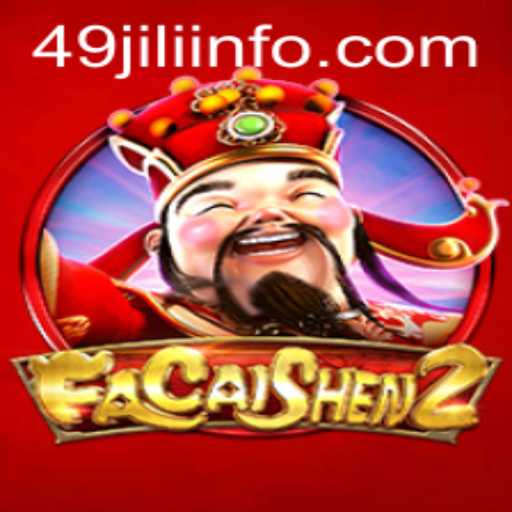 Exploring the World of FaCaiShen2 and Understanding 49JILI
