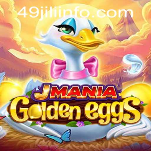 Explore the Excitement of JManiaGoldenEggs with 49JILI